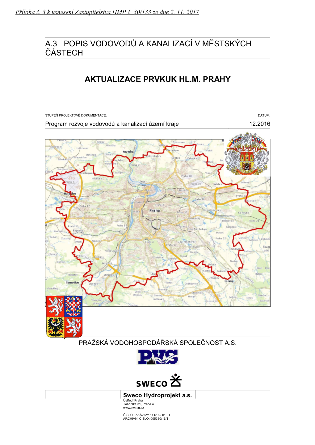 A.3 Popis Vodovodů a Kanalizací V Městských Částech Aktualizace Prvkuk Hl.M. Prahy