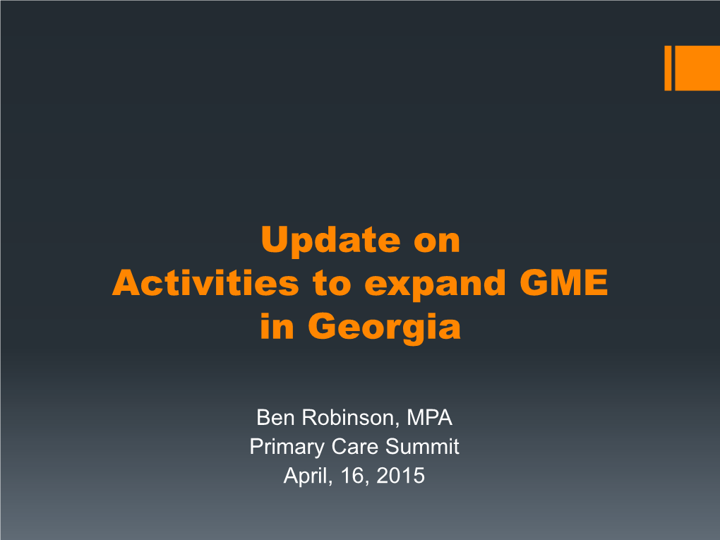 Update on Activities to Expand GME in Georgia