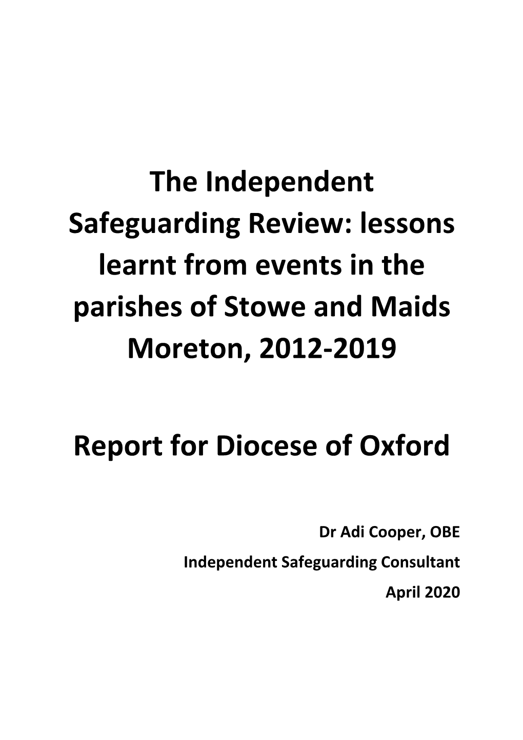 The Independent Safeguarding Review: Lessons Learnt from Events in the Parishes of Stowe and Maids Moreton, 2012-2019