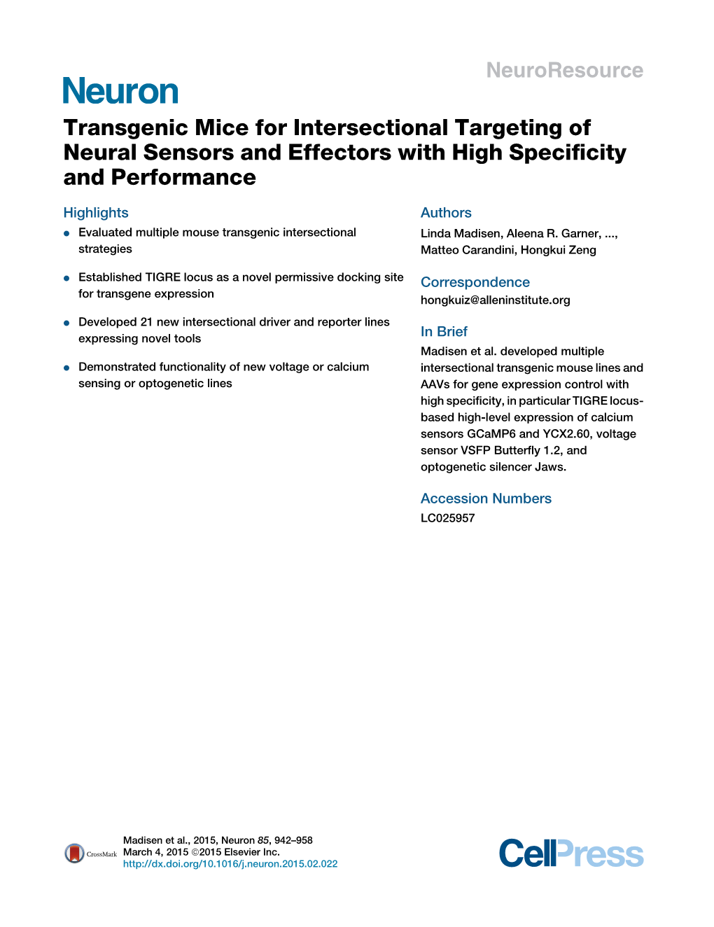 Transgenic Mice for Intersectional Targeting of Neural Sensors and Effectors with High Speciﬁcity and Performance