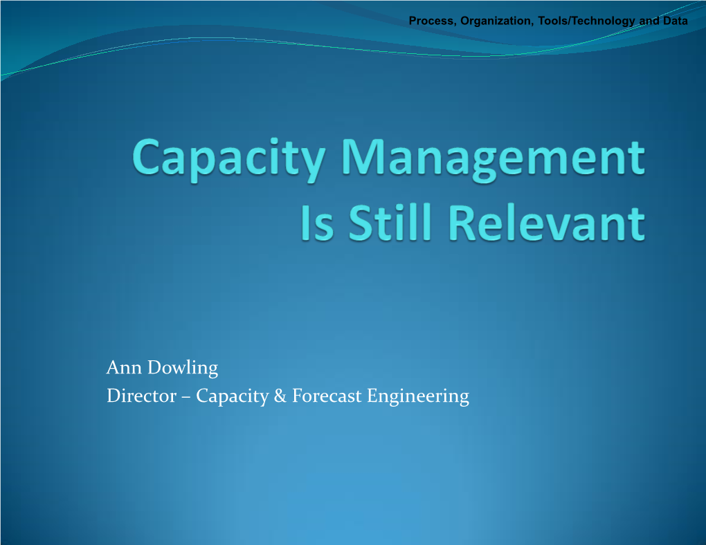 Capacity Management Is Still Relevant