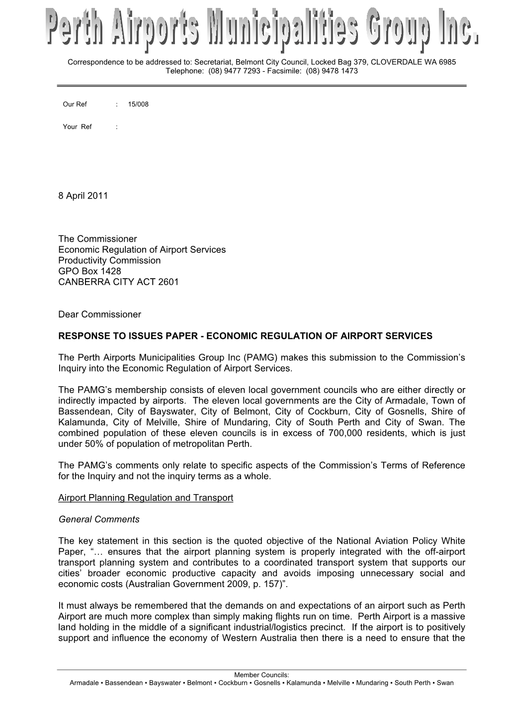 Perth Airports Municipalities Group Inc (PAMG) Makes This Submission to the Commission’S Inquiry Into the Economic Regulation of Airport Services