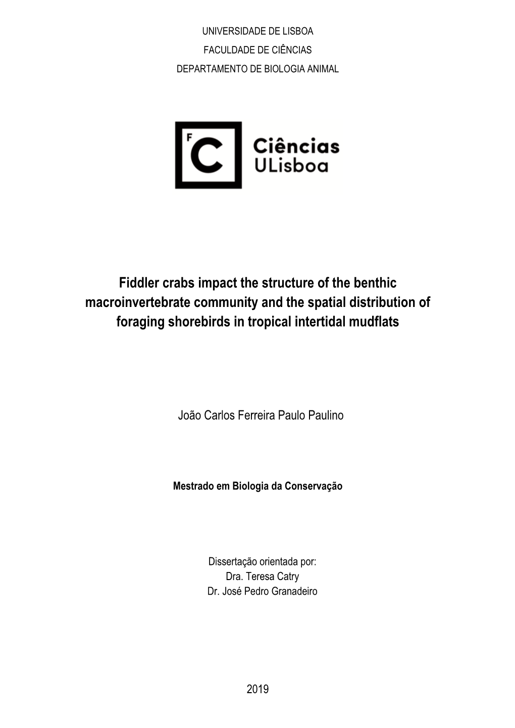 Fiddler Crabs Impact the Structure of the Benthic Macroinvertebrate Community and the Spatial Distribution of Foraging Shorebirds in Tropical Intertidal Mudflats