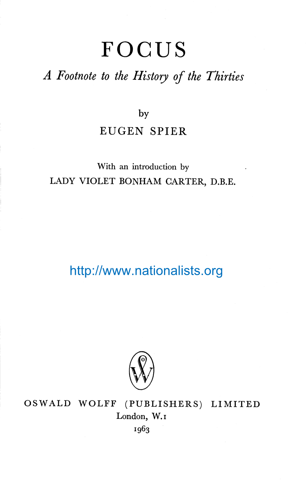 Focus: a Footnote to the History of the Thirties. by Eugen Spier