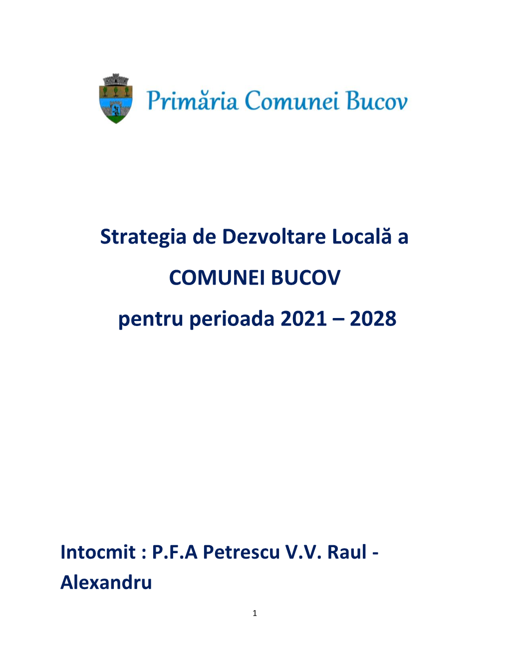 Strategia De Dezvoltare Locală a COMUNEI BUCOV Pentru Perioada 2021 – 2028