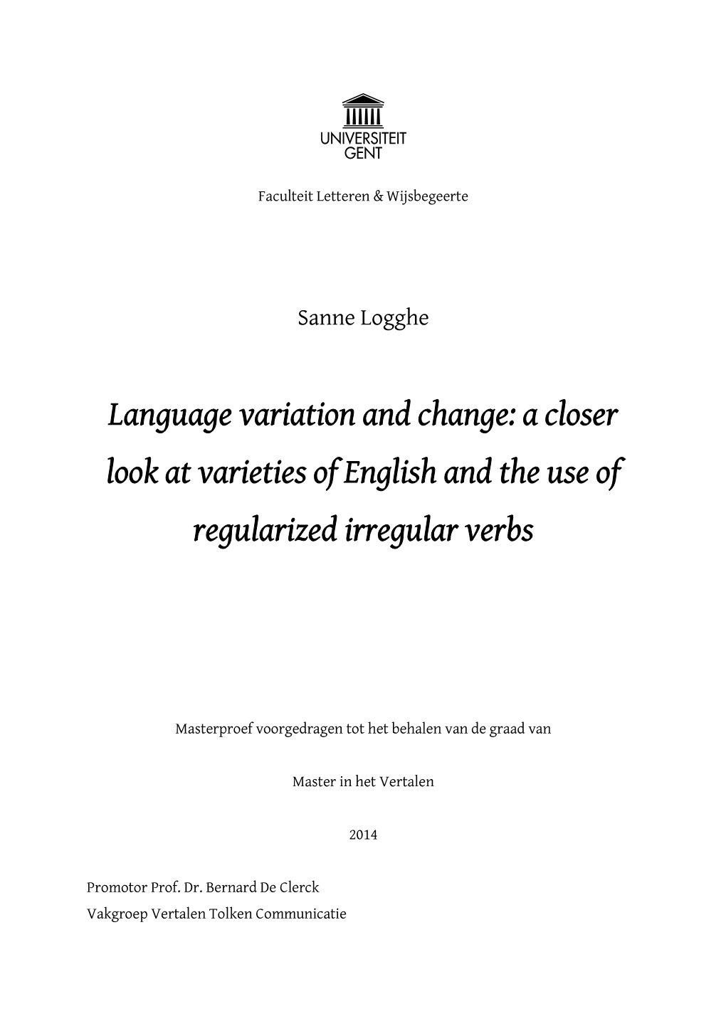 A Closer Look at Varieties of English and the Use of Regularized Irregular