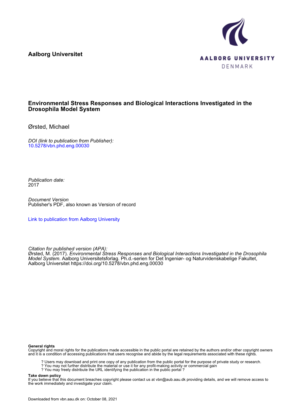 Aalborg Universitet Environmental Stress Responses and Biological Interactions Investigated in the Drosophila Model System Ørst