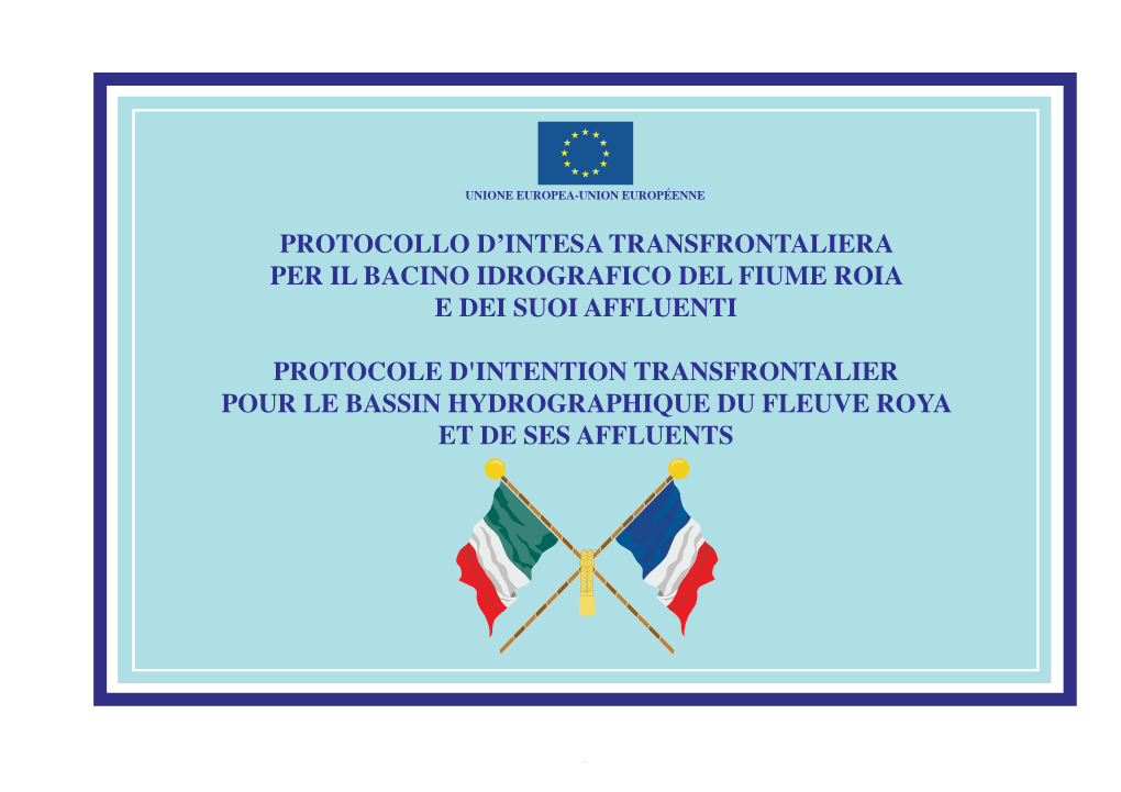 Protocollo D'intesa Transfrontaliera Per Il Bacino Idrografico Del Fiume Roia E Dei Suoi Affluenti Protocole D'intention Trans