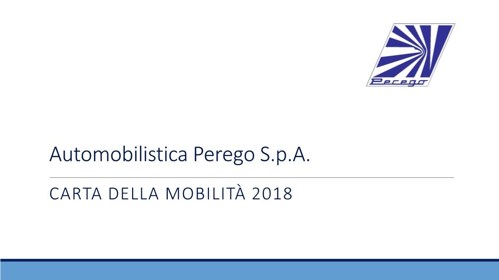 Automobilistica Perego S.P.A. CARTA DELLA MOBILITÀ 2018 Introduzione