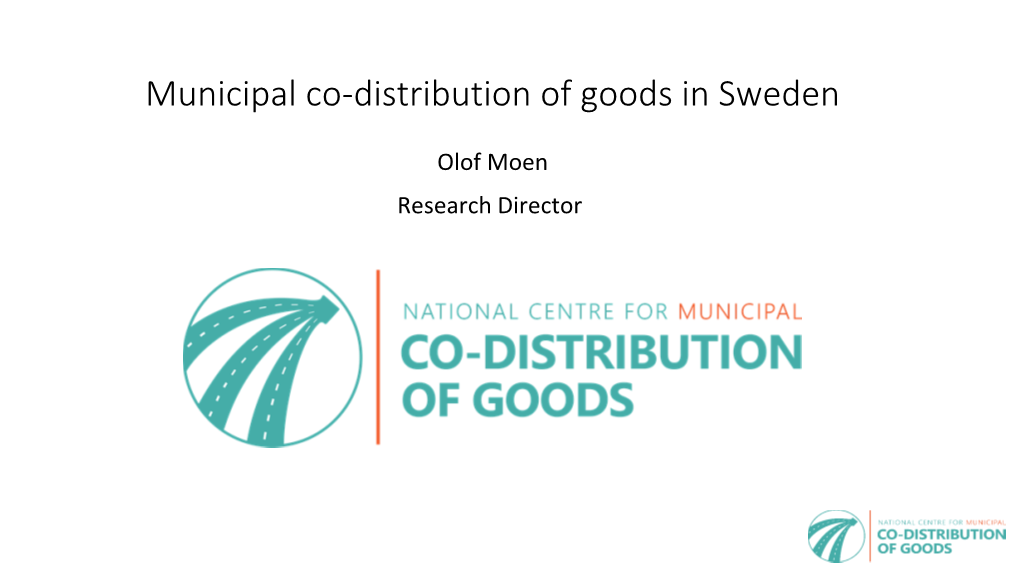 Municipal Co-Distribution of Goods in Sweden