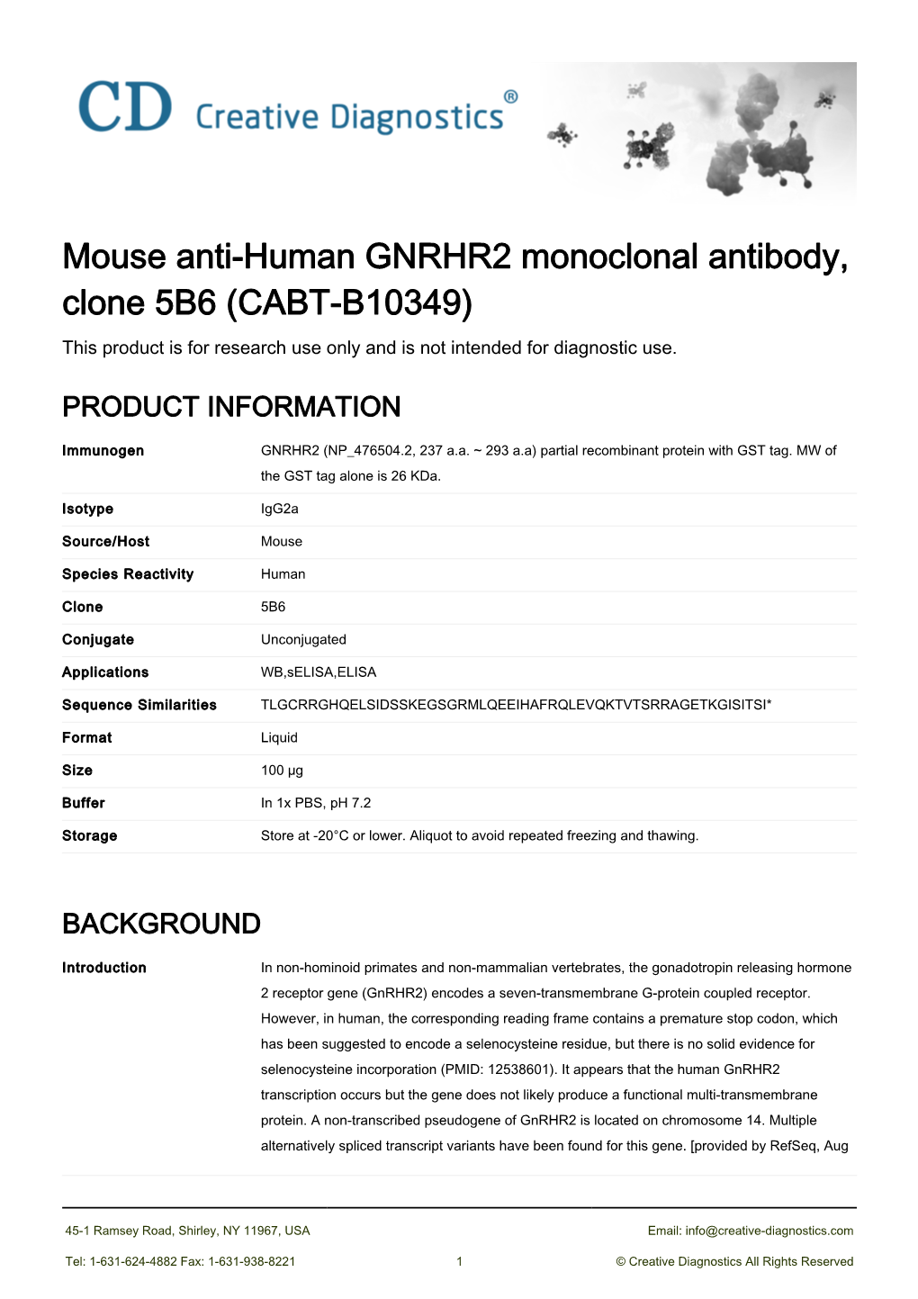 Mouse Anti-Human GNRHR2 Monoclonal Antibody, Clone 5B6 (CABT-B10349) This Product Is for Research Use Only and Is Not Intended for Diagnostic Use