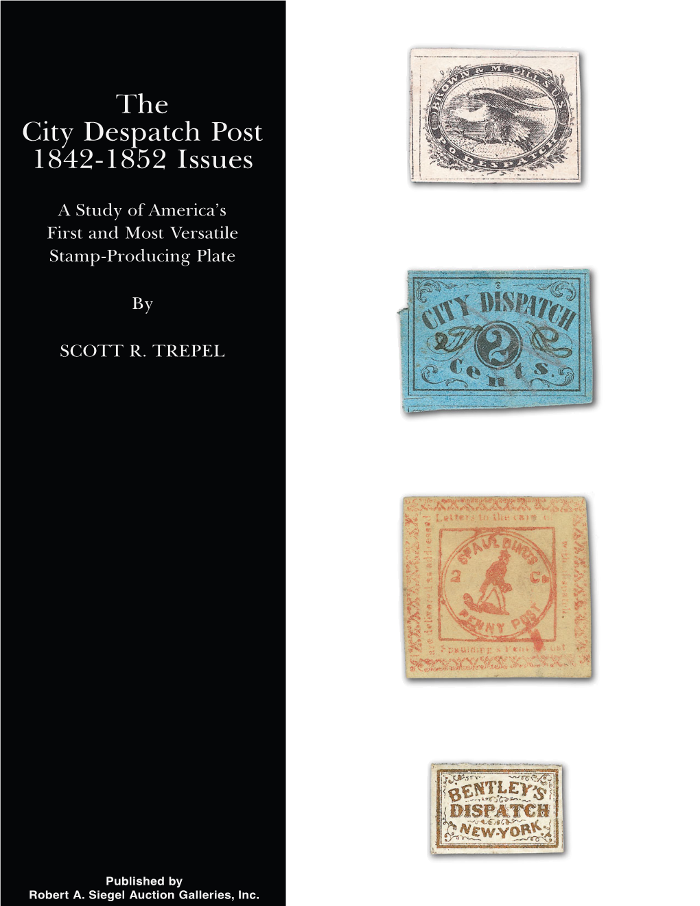 862-The City Despatch Post 1842-1852 Issues