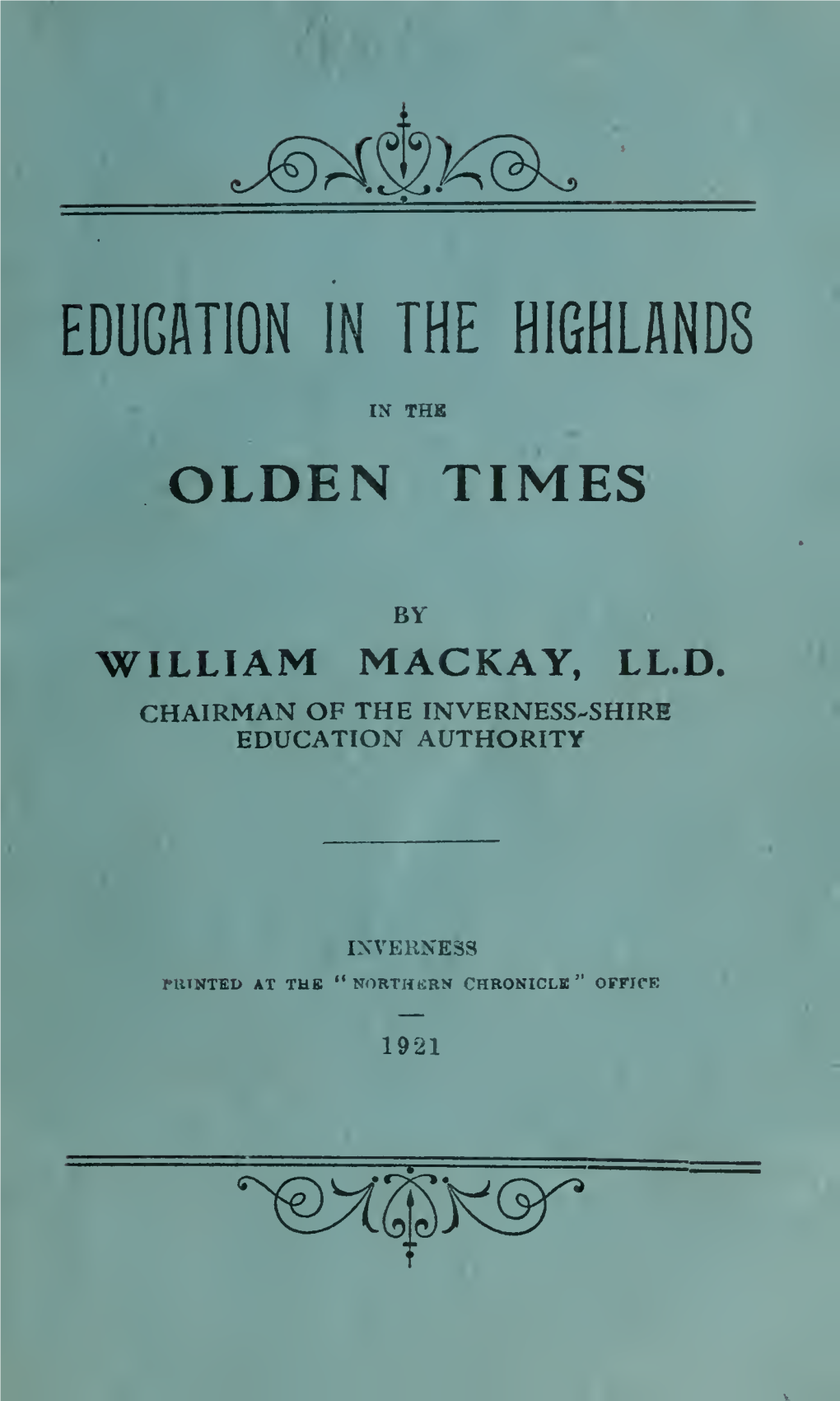 Education in the Highlands in the Olden Times