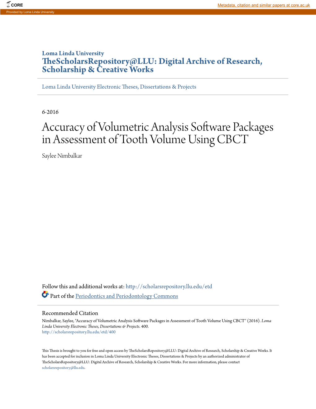 Accuracy of Volumetric Analysis Software Packages in Assessment of Tooth Volume Using CBCT Saylee Nimbalkar