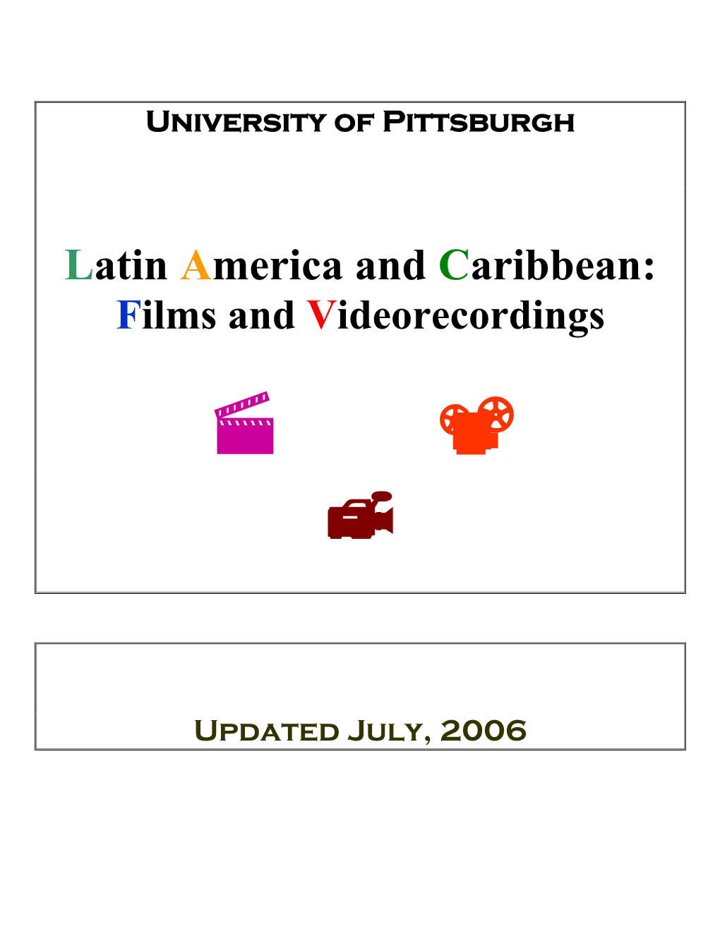 Latin America and Caribbean: Films and Videorecordings