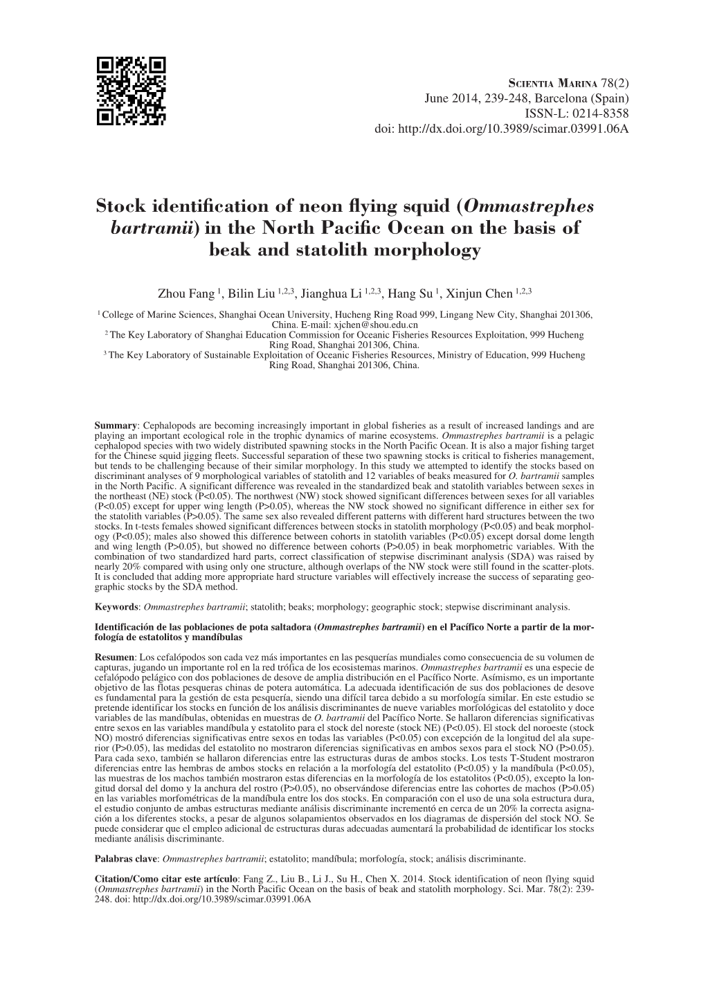 Stock Identification of Neon Flying Squid (Ommastrephes Bartramii) in the North Pacific Ocean on the Basis of Beak and Statolith Morphology
