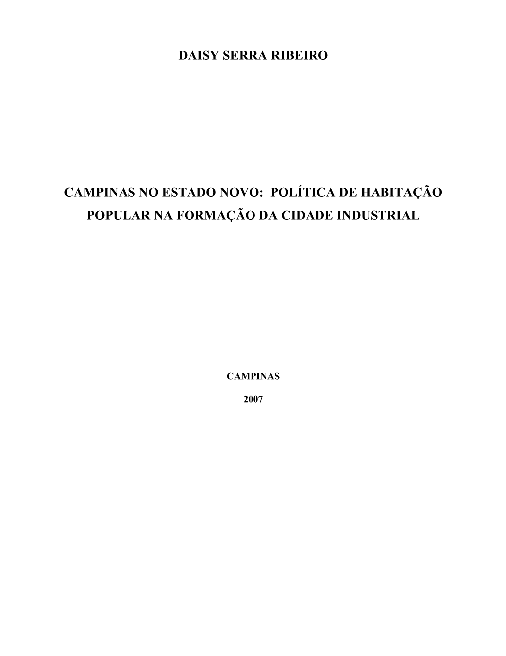 Daisy Serra Ribeiro Campinas No Estado Novo: Política De