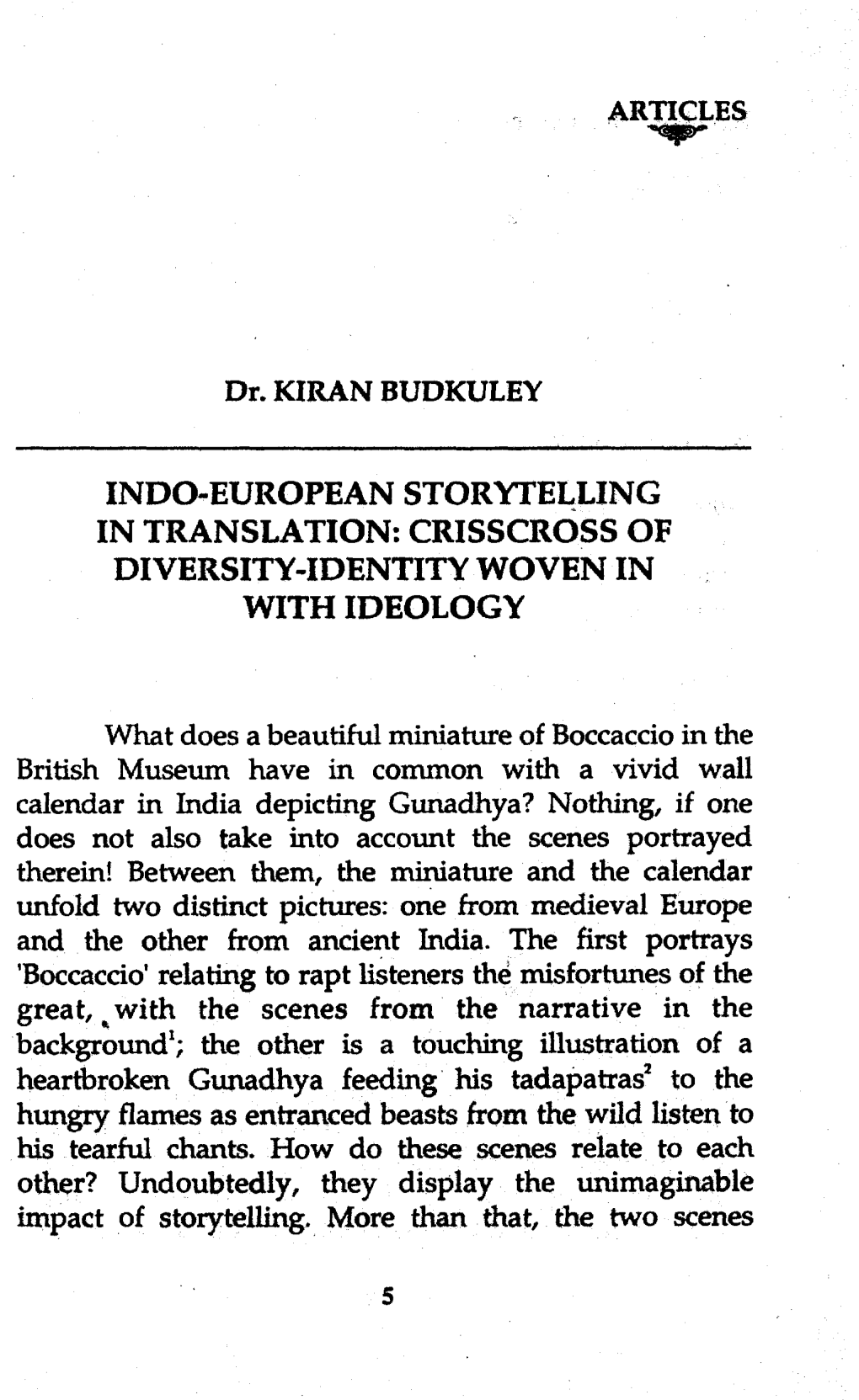 Indo-European Storytelling in Translation: Crisscross of Diversity-Identity Woven in with Ideology