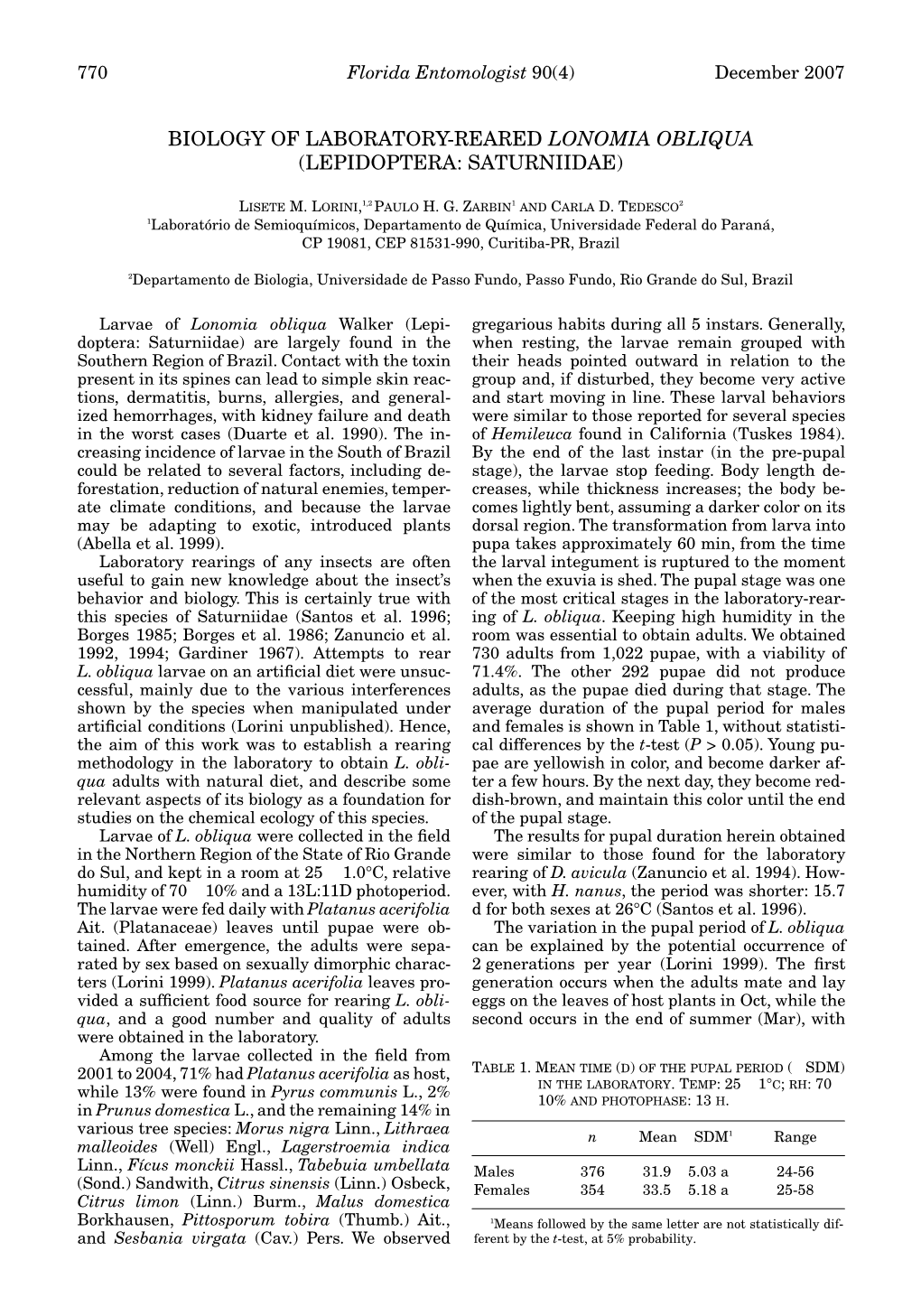 Biology of Laboratory-Reared Lonomia Obliqua (Lepidoptera: Saturniidae)