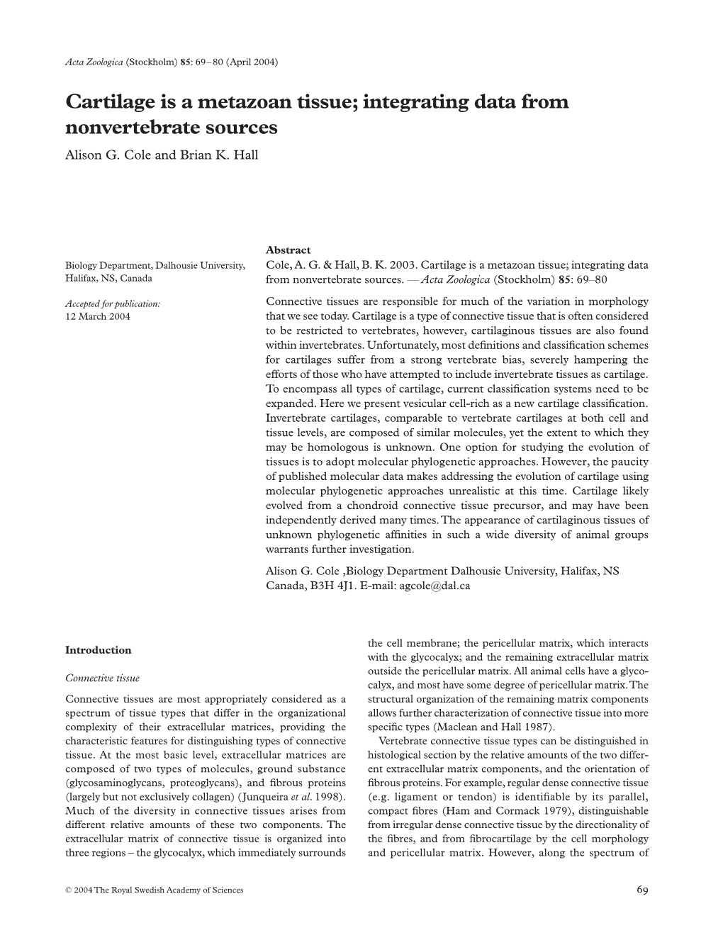 Cartilage Is a Metazoan Tissue; Integrating Data from Nonvertebrate