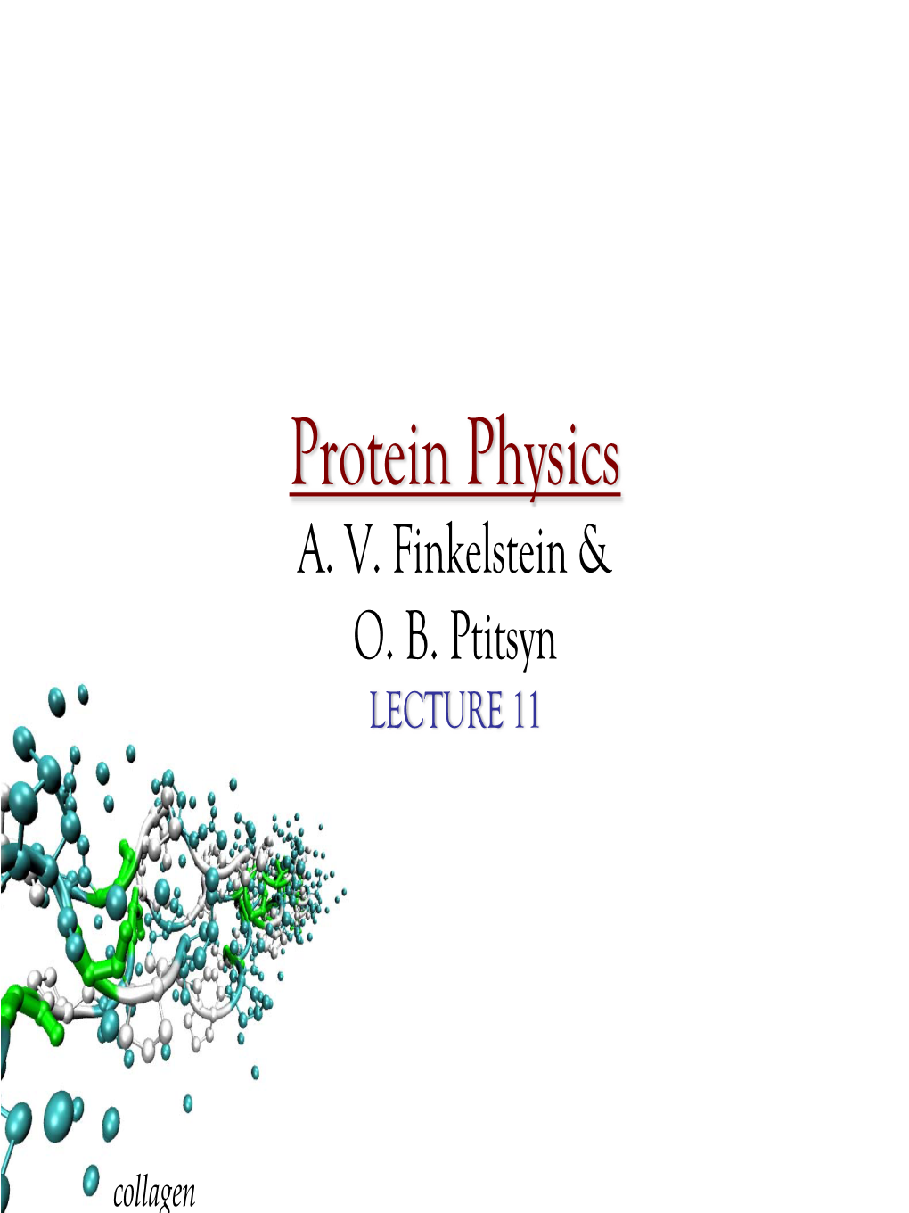 Protein Physics A