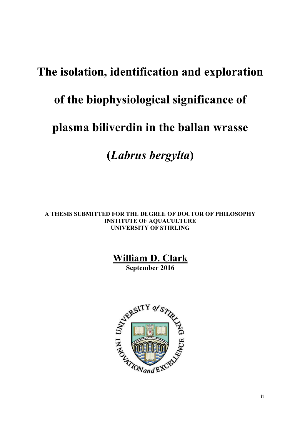 The Isolation, Identification and Exploration of the Biophysiological Significance of Plasma Biliverdin in the Ballan Wrasse