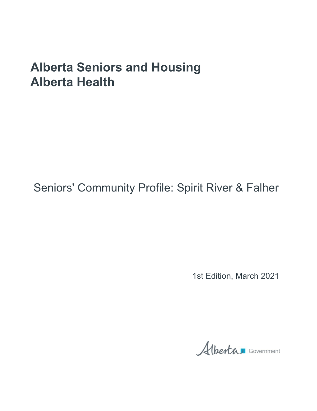 Seniors' Community Profile: Spirit River & Falher