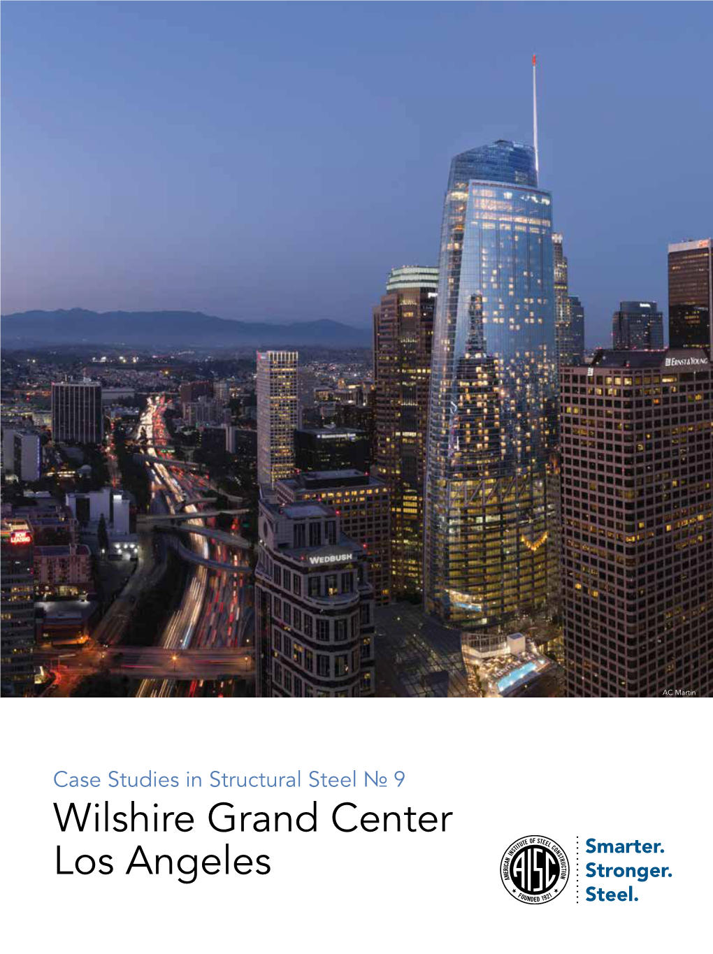 Wilshire Grand Center Los Angeles Case Studies in Structural Steel № 9