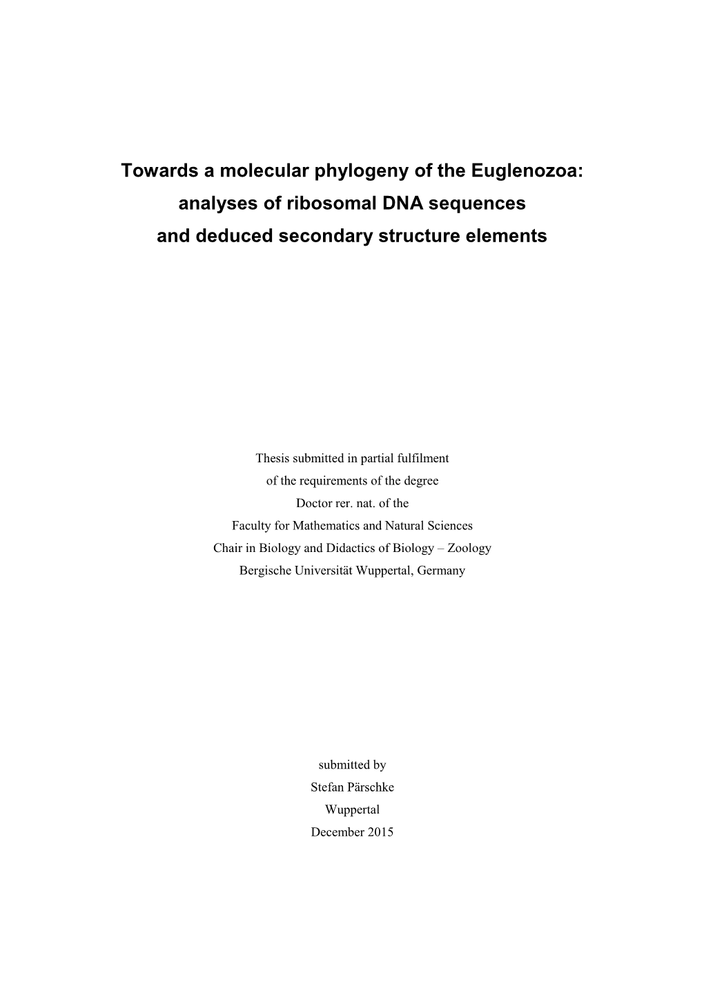 Towards a Molecular Phylogeny of the Euglenozoa: Analyses of Ribosomal DNA Sequences and Deduced Secondary Structure Elements