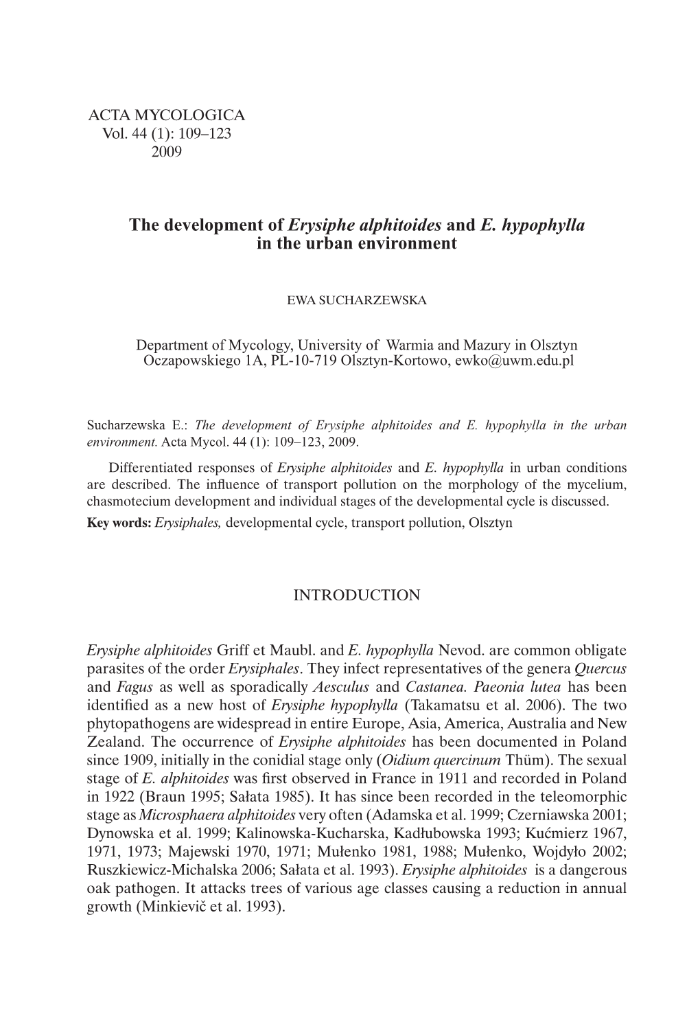 The Development of Erysiphe Alphitoides and E. Hypophylla in the Urban Environment