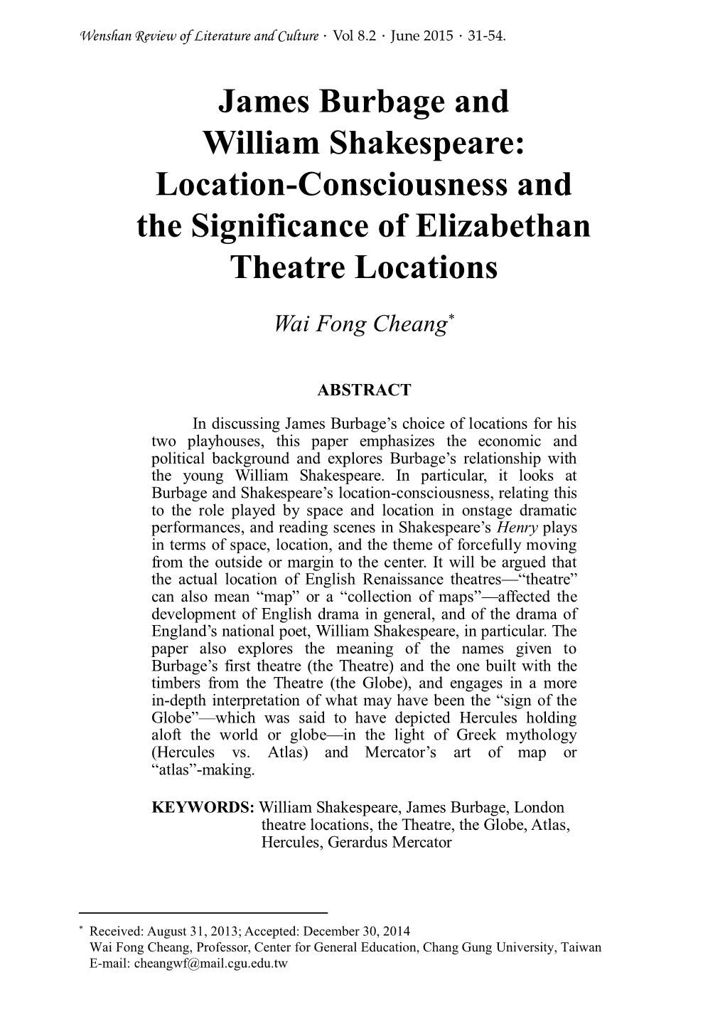 James Burbage and William Shakespeare: Location-Consciousness and the Significance of Elizabethan Theatre Locations