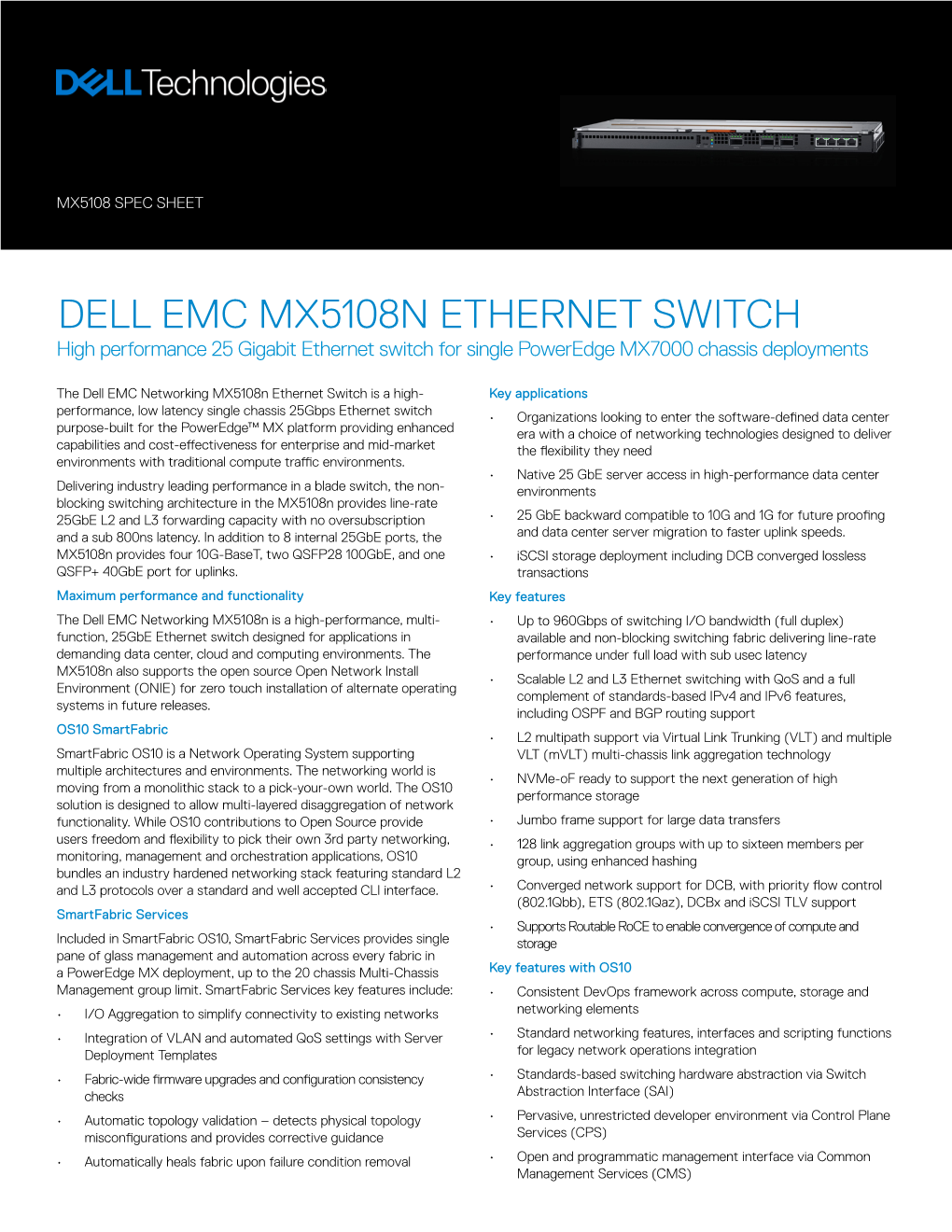DELL EMC MX5108N ETHERNET SWITCH High Performance 25 Gigabit Ethernet Switch for Single Poweredge MX7000 Chassis Deployments