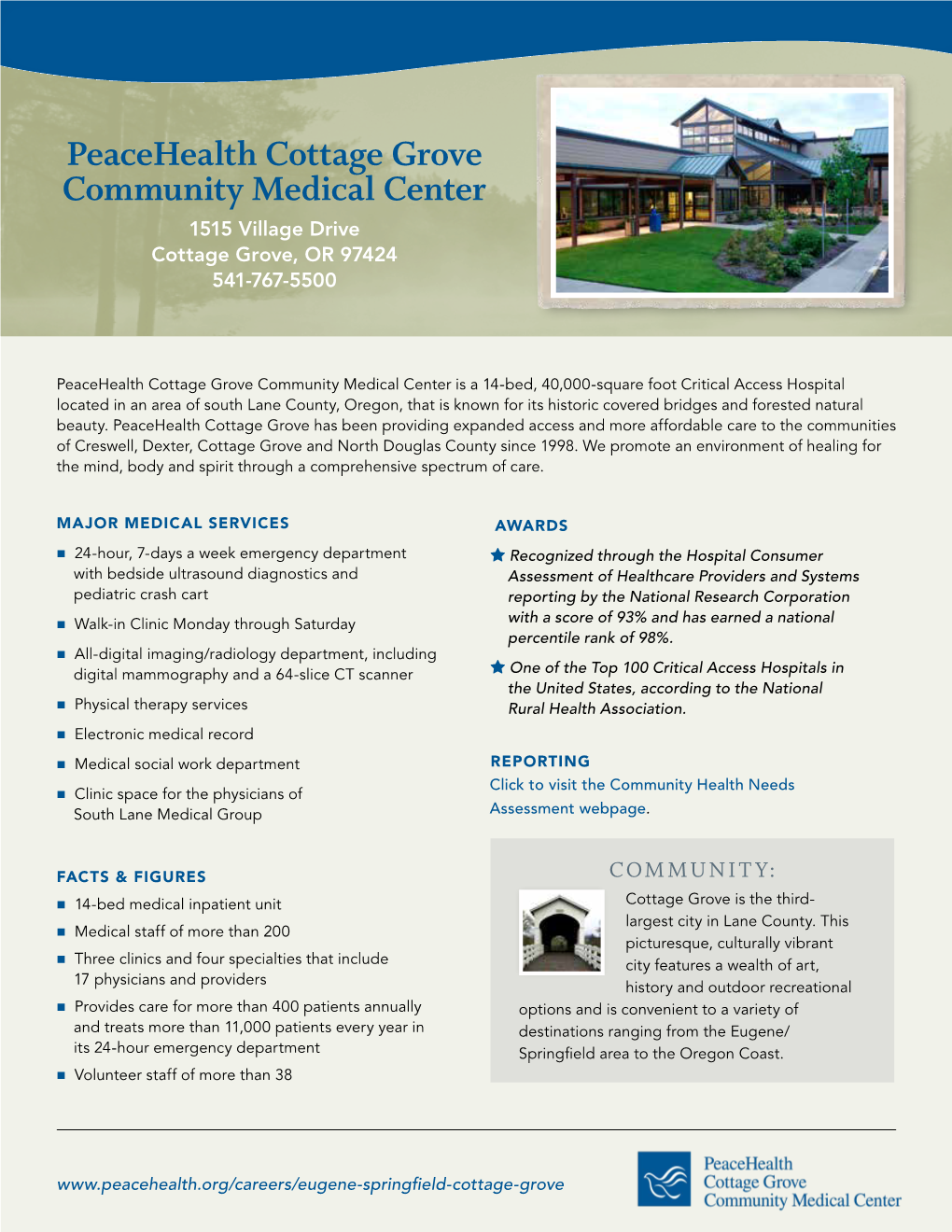 Peacehealth Cottage Grove Community Medical Center 1515 Village Drive Cottage Grove, OR 97424 541-767-5500