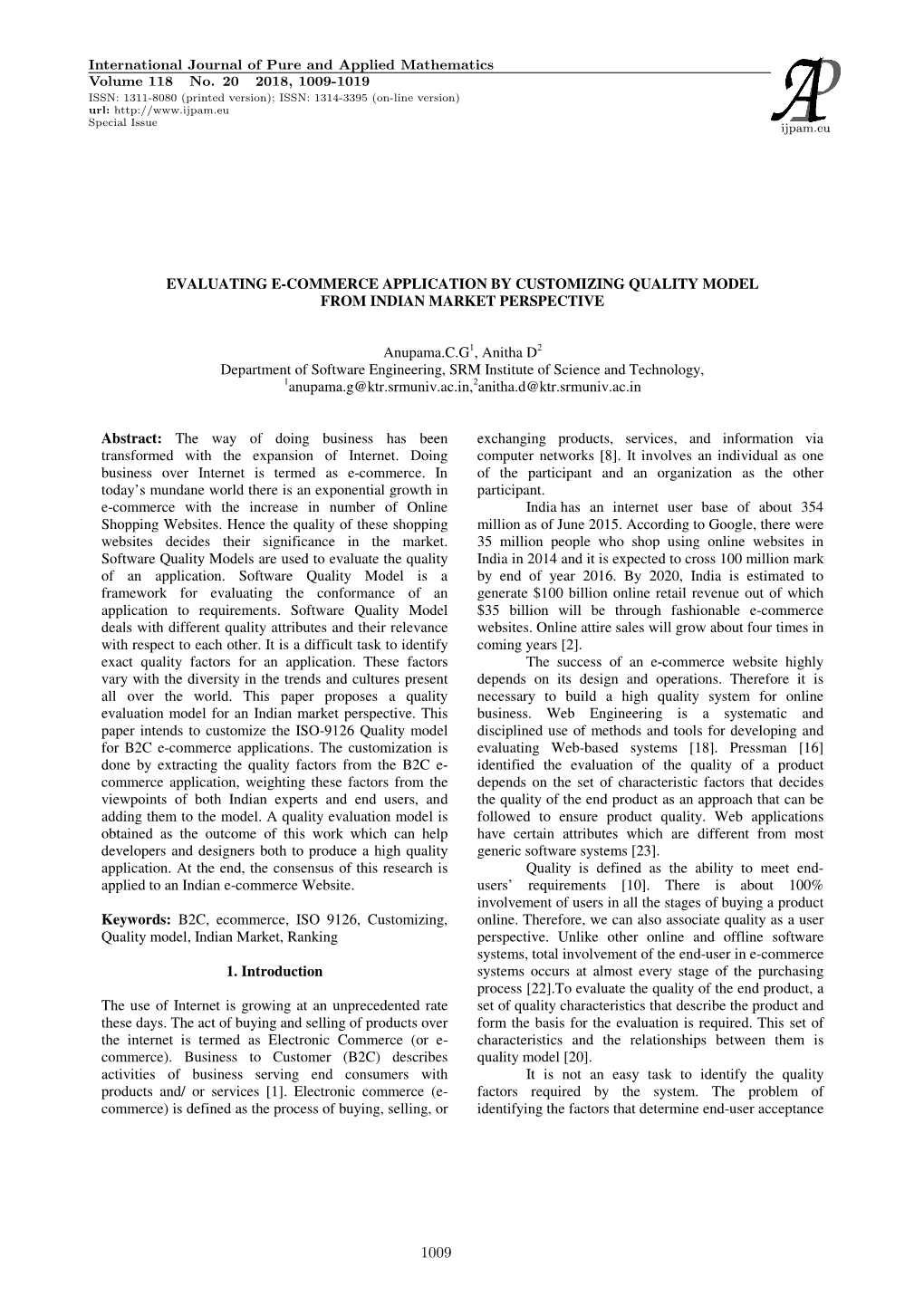 EVALUATING E-COMMERCE APPLICATION by CUSTOMIZING QUALITY MODEL from INDIAN MARKET PERSPECTIVE Anupama.C.G1, Anitha D2 Departmen