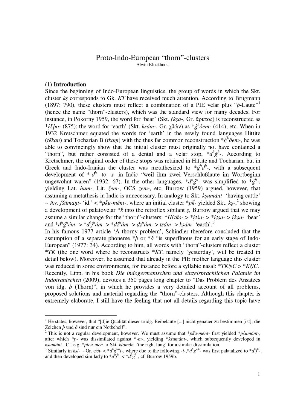 Proto-Indo-European “Thorn”-Clusters Alwin Kloekhorst