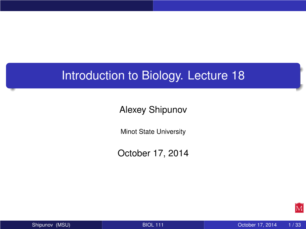 Introduction to Biology. Lecture 18