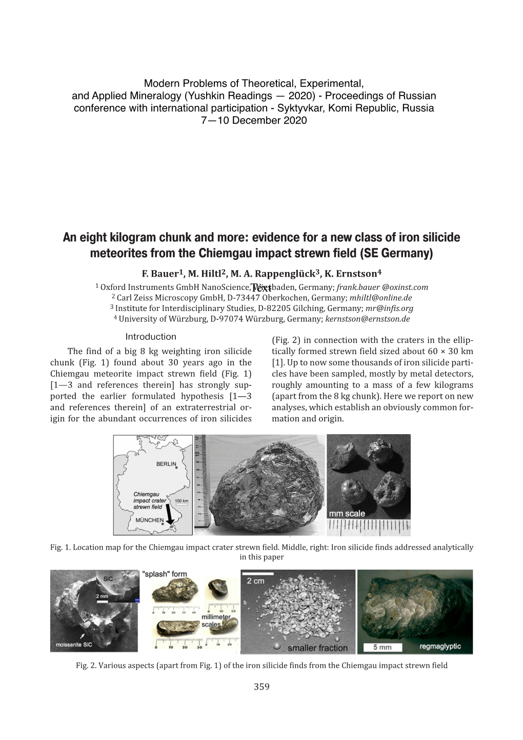 An Eight Kilogram Chunk and More: Evidence for a New Class of Iron Silicide Meteorites from the Chiemgau Impact Strewn Field (SE Germany) F