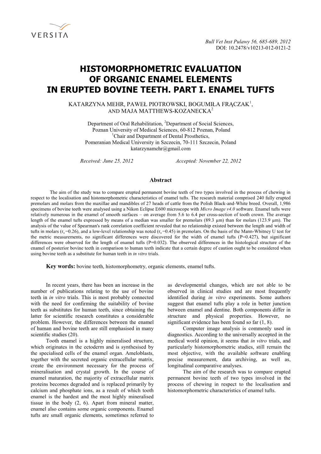 Histomorphometric Evaluation of Organic Enamel Elements in Erupted Bovine Teeth