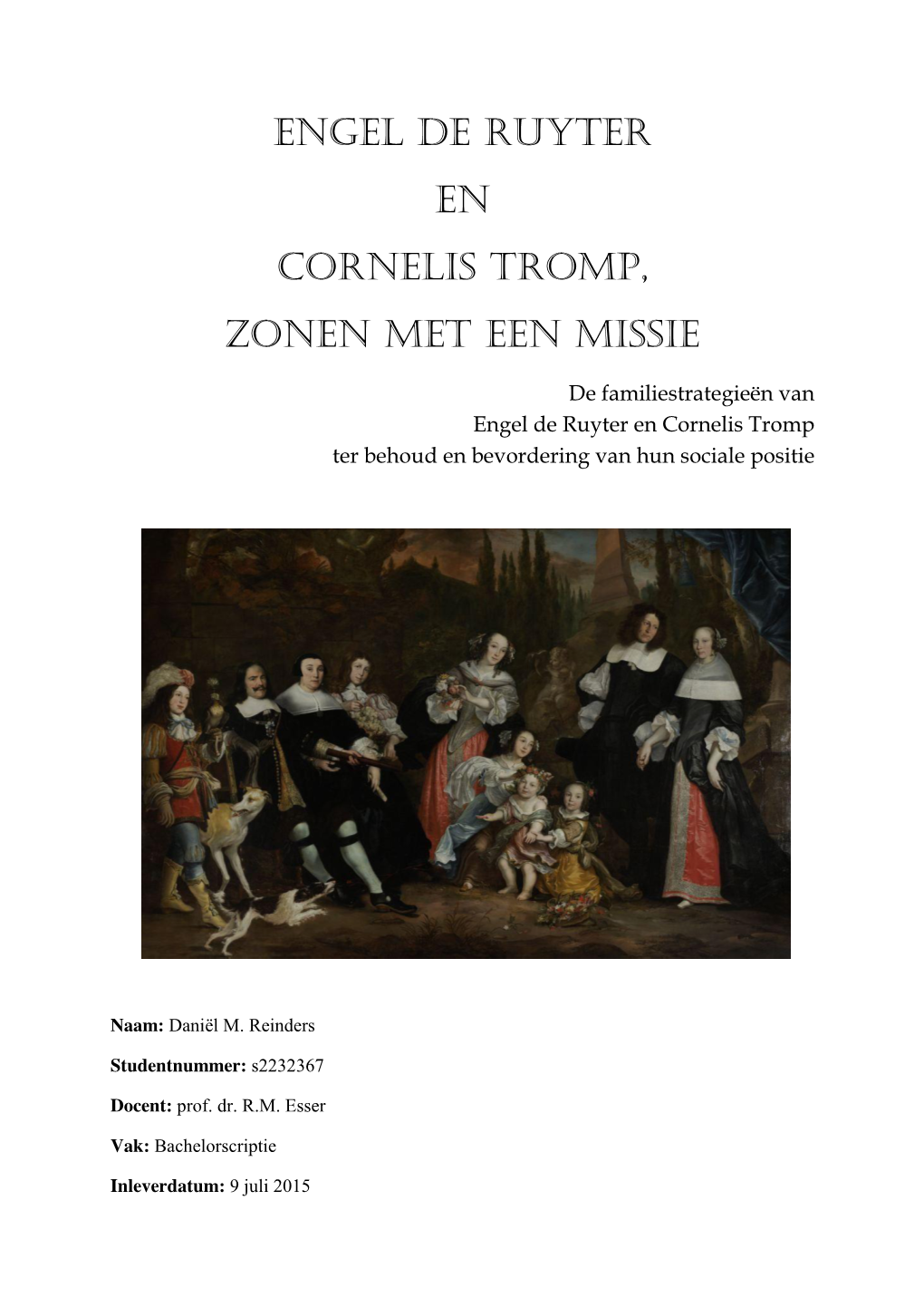 Engel De Ruyter En Cornelis Tromp, Zonen Met Een Missie