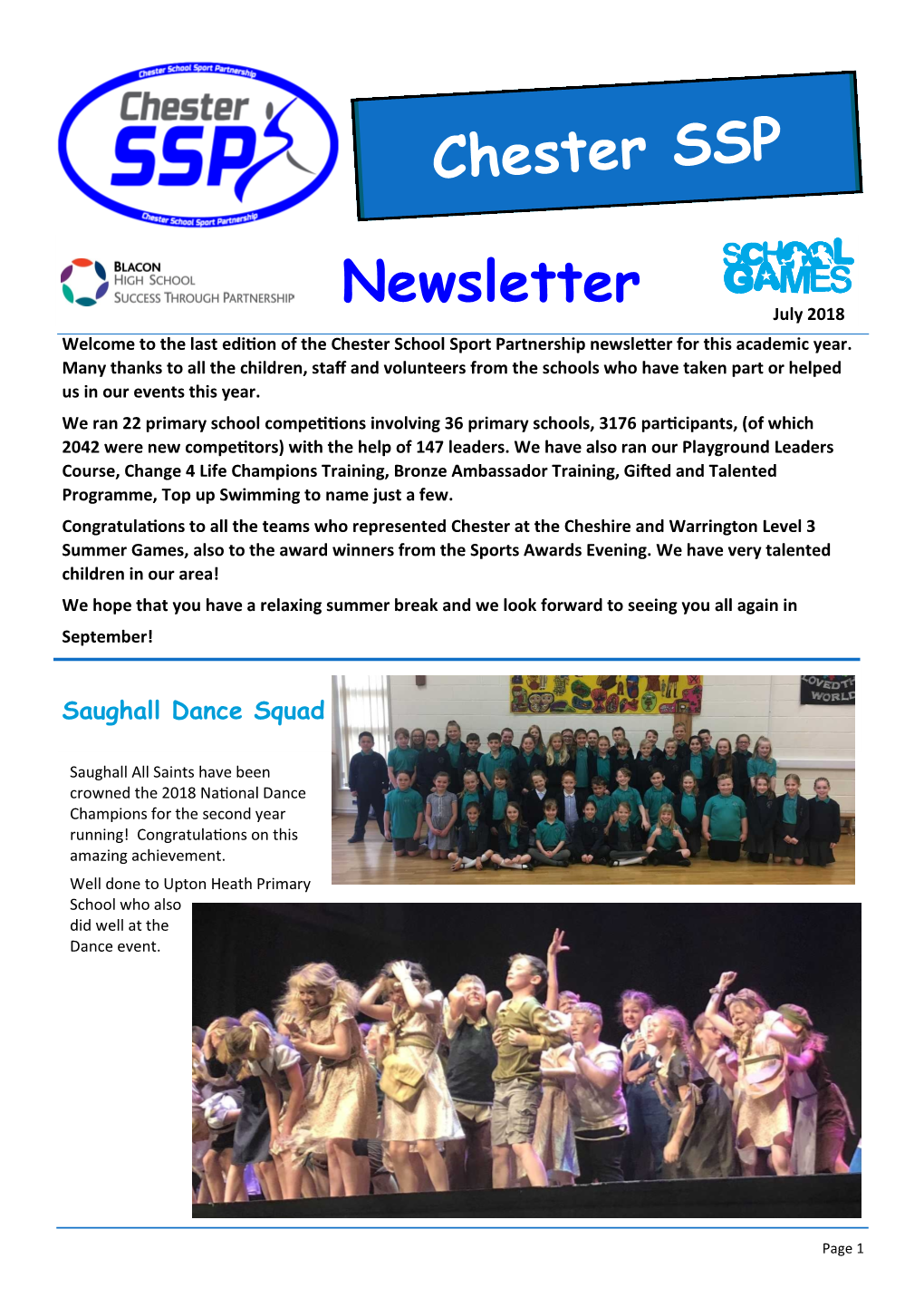 Newsletter July 2018 Welcome to the Last Edition of the Chester School Sport Partnership Newsletter for This Academic Year