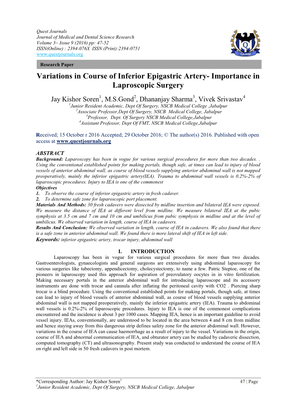 Variations in Course of Inferior Epigastric Artery- Importance in Laproscopic Surgery
