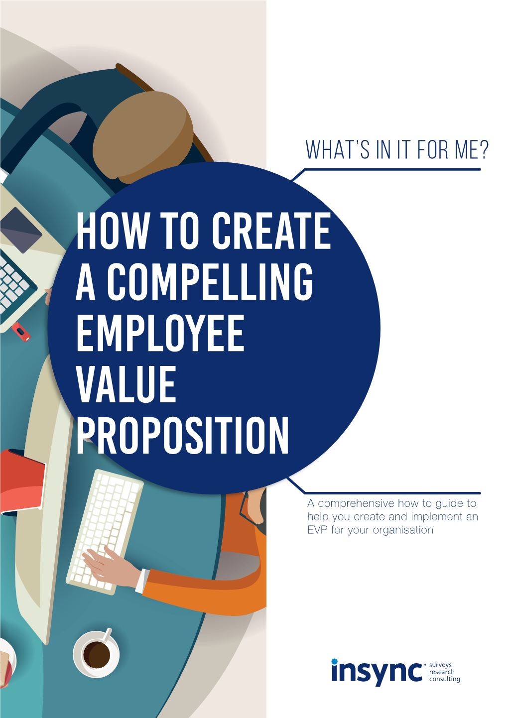 How to Create a Compelling Employee Value Proposition