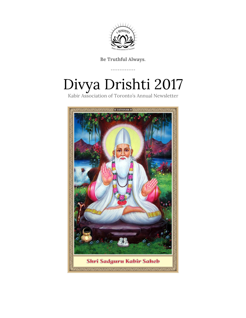 Divya Drishti 2017 Kabir Association of Toronto’S Annual Newsletter