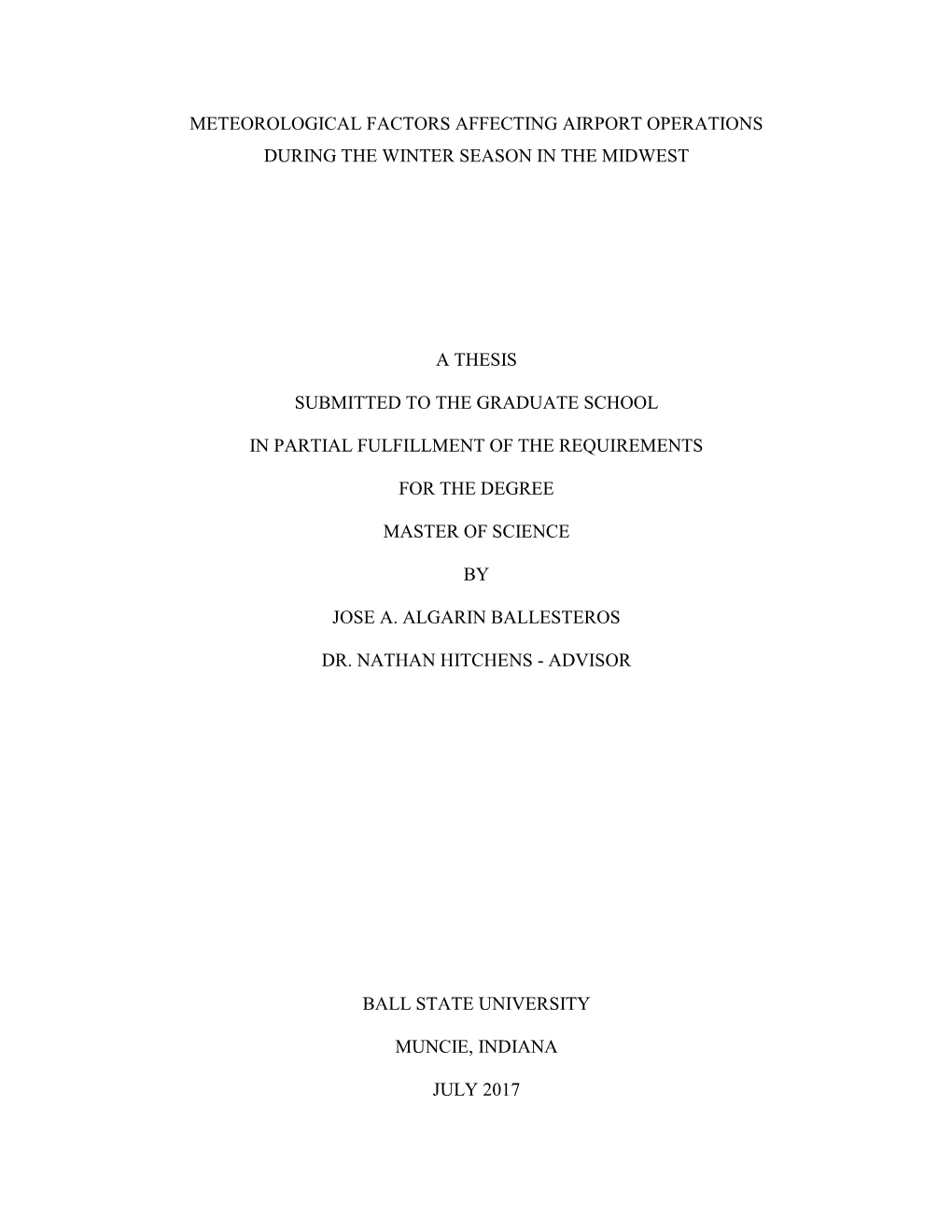 Meteorological Factors Affecting Airport Operations During the Winter Season in the Midwest a Thesis Submitted to the Graduate