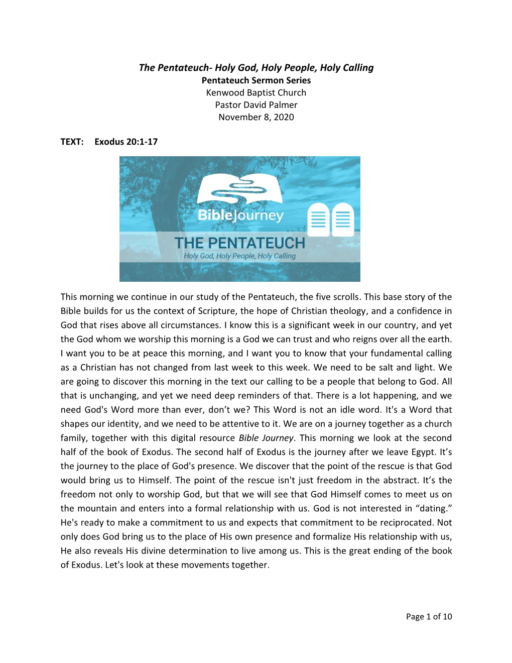 The Pentateuch- Holy God, Holy People, Holy Calling Pentateuch Sermon Series Kenwood Baptist Church Pastor David Palmer November 8, 2020