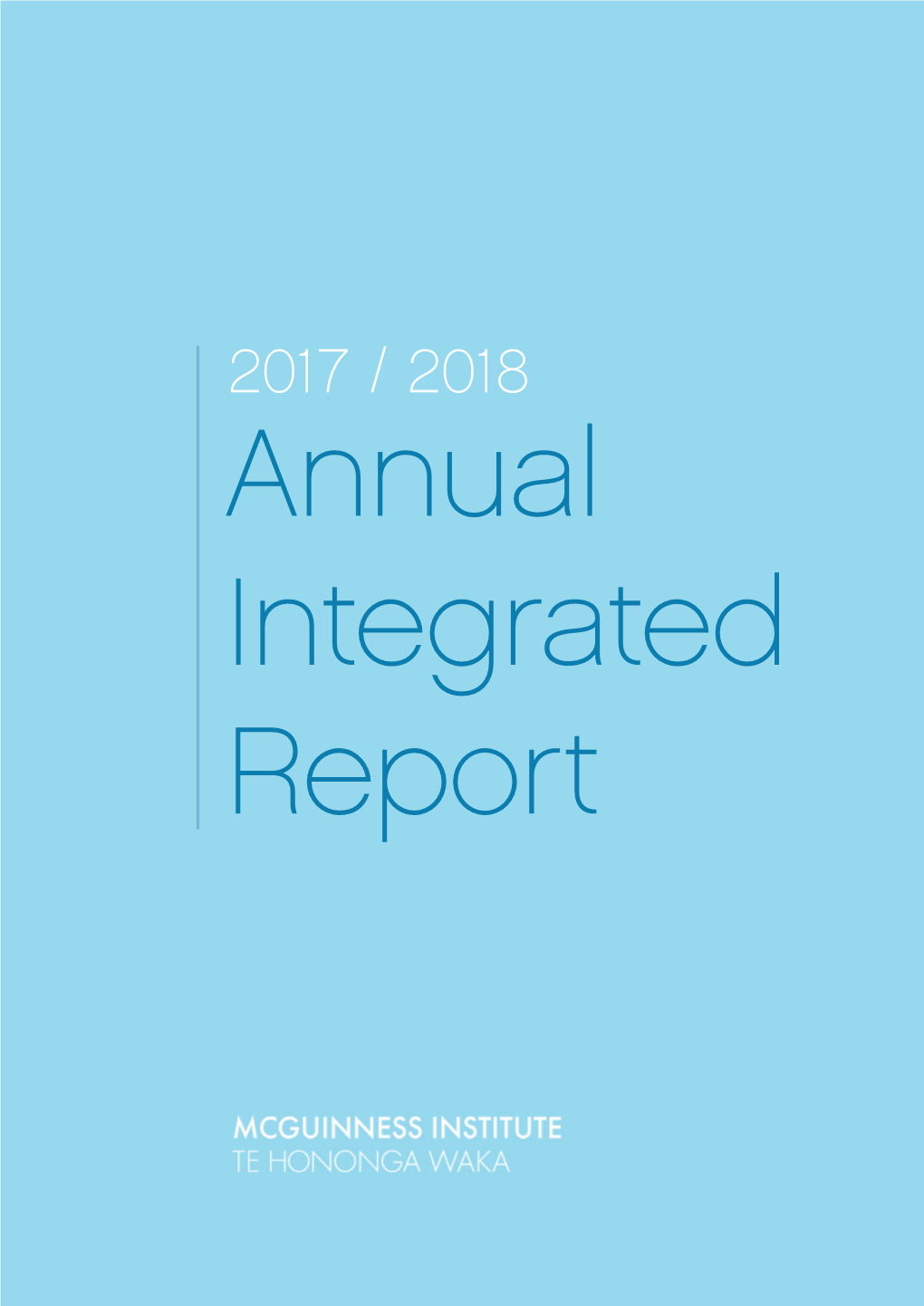 Annual Integrated Report 2017/2018 | 1 Central Government to Trust Local Government Is One of the Key Issues Underpinning Poverty in New Zealand