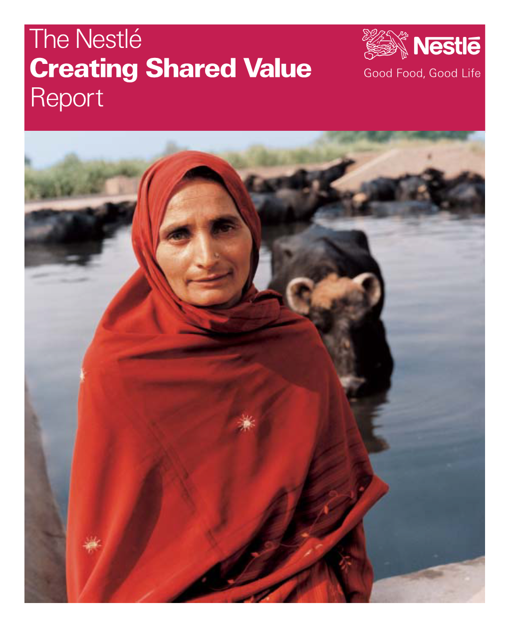 The Nestlé Creating Shared Value Report 1