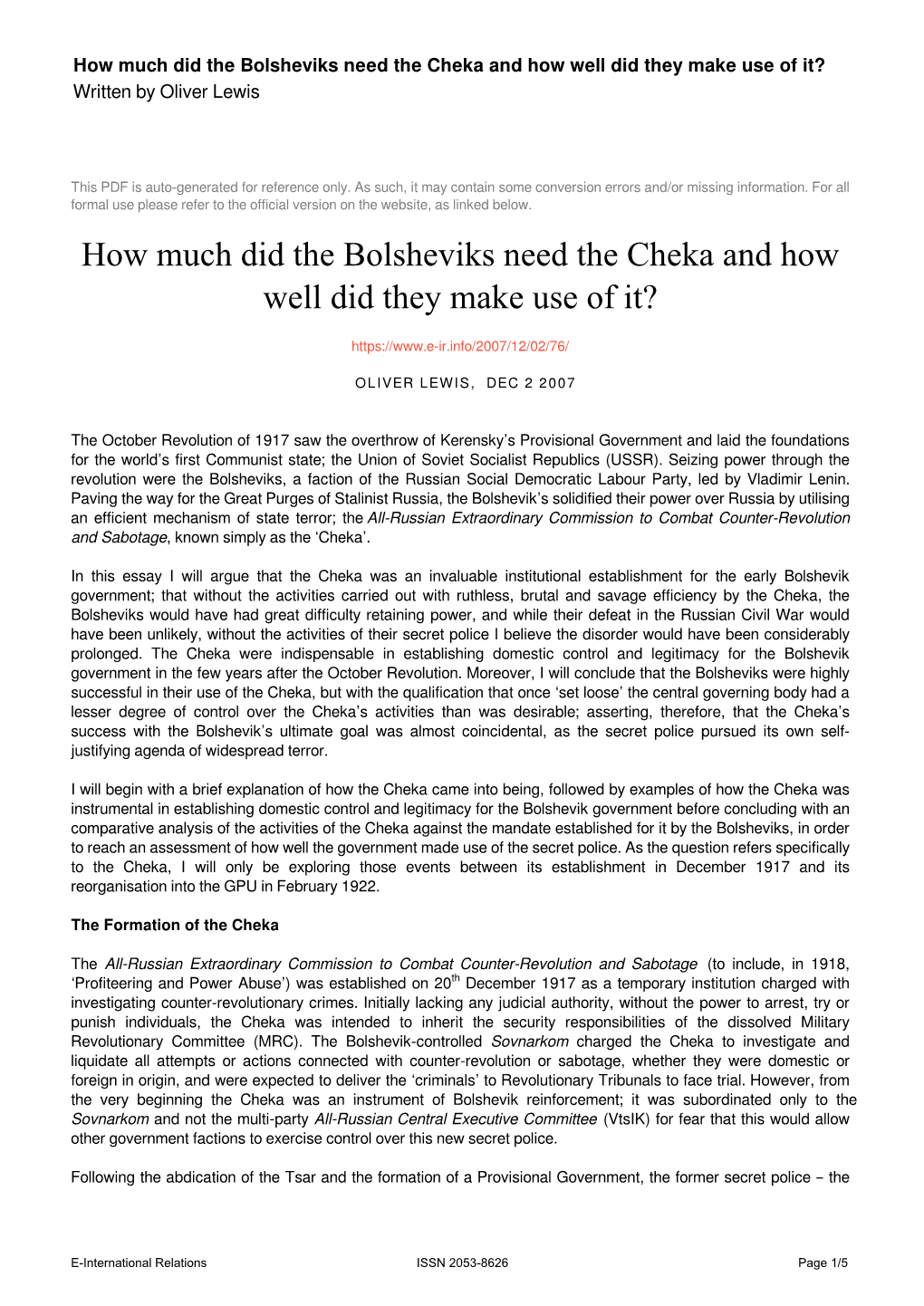 How Much Did the Bolsheviks Need the Cheka and How Well Did They Make Use of It? Written by Oliver Lewis