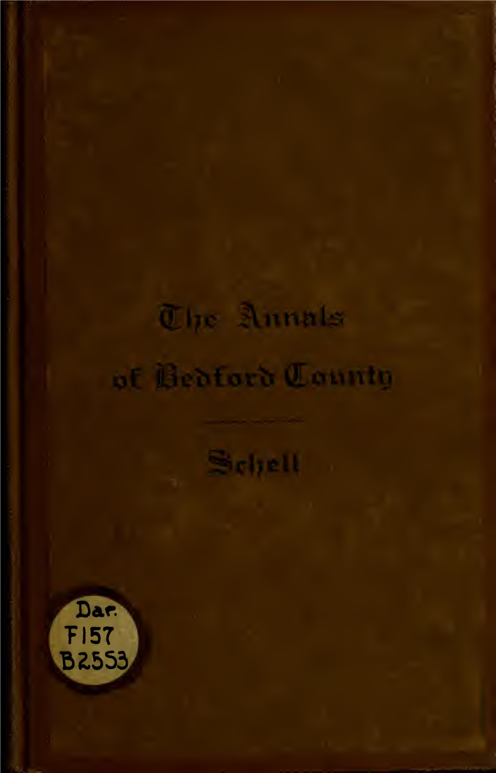The Annals of Bedford County, Pennsylvania : Consisting Of