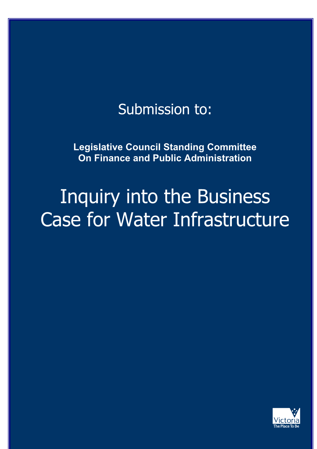Inquiry Into the Business Case for Water Infrastructure